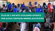 [#Reportage] #Gabon : plus de 3 500 kits scolaires offerts par Alpha Centauri Mining aux élèves