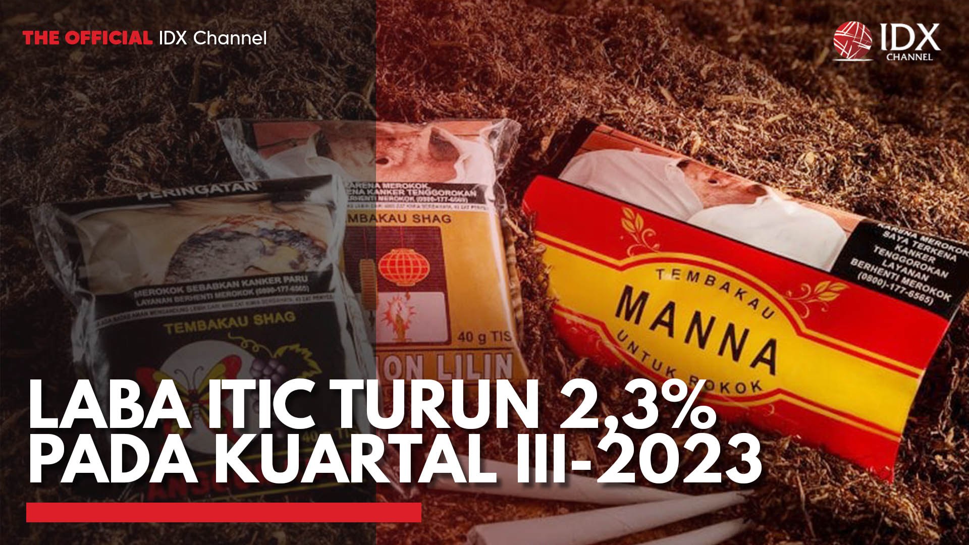pt indonesia tobacco tbk Laba ITIC Turun 2,3% pada Kuartal III-2023