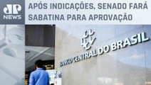 Planalto deve indicar dois nomes para o Banco Central nos próximos dias