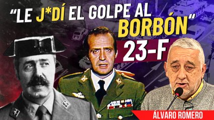 TEJERO se confiesa: “Le j*dí el golpe al Borbón” Álvaro Romero cuenta toda la verdad