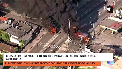Brasil: Tras la muerte de un jefe parapolicial, incendiaron 35 autobuses
