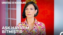 Aldatılan Kadın Olarak Bilinmek İstemiyorum - Umutsuz Ev Kadınları 69. Bölüm