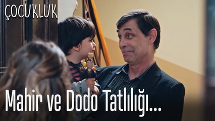 Mahir ve Dodo tatlılığı... - Çocukluk