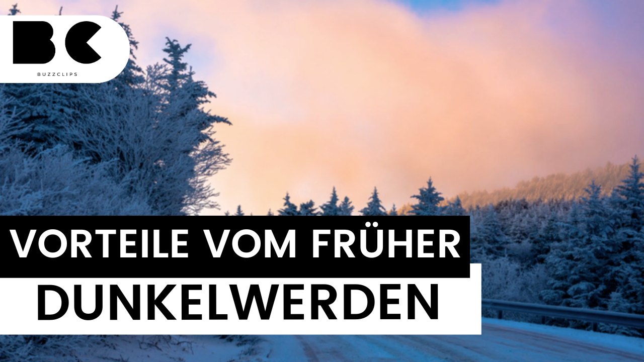 Vier Vorteile vom früher Dunkelwerden!