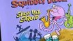 Squiddly Diddly Squiddly Diddly S01 E002 Show Biz Squid