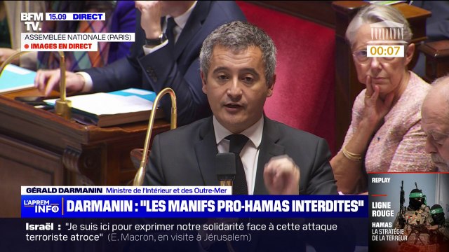 Nous avons interdit toutes les manifestations pro-Hamas déclare Gérald Darmanin devant l'Assemblée nationale
