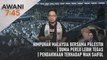 AWANI 7:45 [24/10/2023] – Himpunan Malaysia Bersama Palestin | Dunia perlu lebih tegas | Pendakwaan terhadap Wan Saiful
