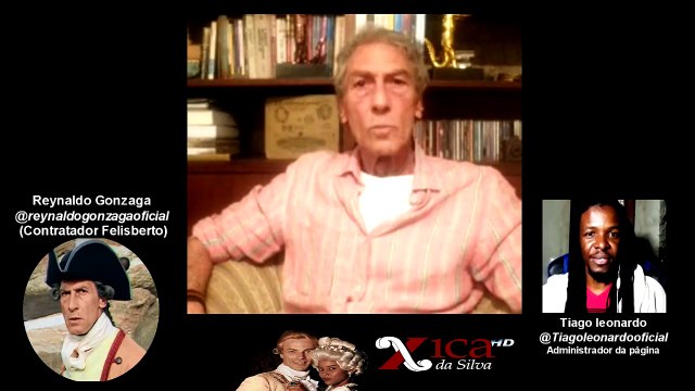 LIVE com Reynaldo Gonzaga (Contratador Felisberto) Live com atores de Xica da Silva 12/07/2020