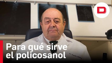 Qué es y para qué sirve el policosanol, con el doctor Abascal