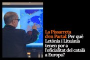 La Pissarreta d'en Partal: Per què Letònia i Lituània tenen por a l'oficialitat del català a Europa?