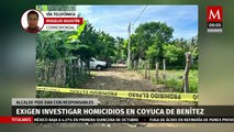 Alcalde exige investigar homicidios en Coyuca de Benítez, Guerrero