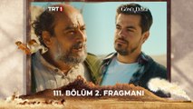 Gönül Dağı 111. Bölüm 2. Fragmanı