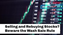 Selling And Rebuying Stocks | Beware The Wash Sale Rule I Kiplinger