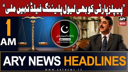 ARY News 1 AM Headlines | Yusuf Raza Gilani's Major Statement & Nawaz Sharif's Bail Update 📰