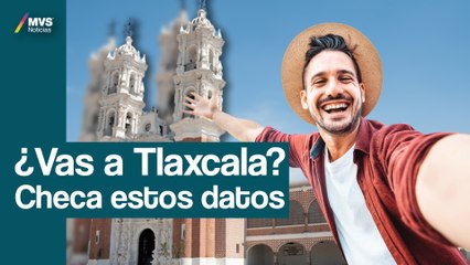 Top de COSAS que debes de SABER antes de visitar TLAXCALA