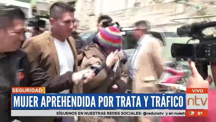 Mujer aprehendida por trata y tráfico