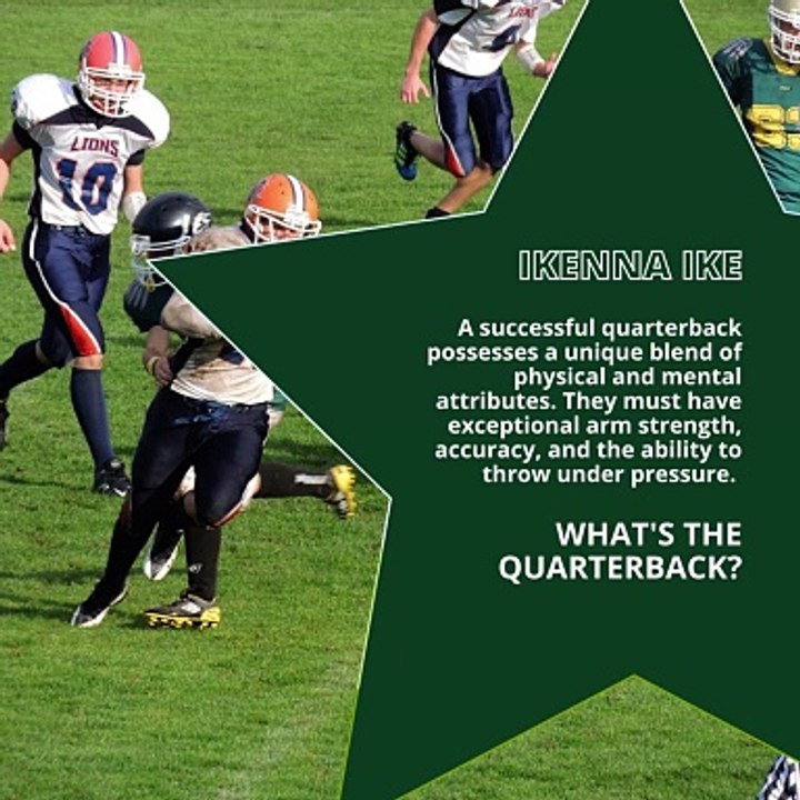 | IKENNA IKE | WHAT’S THE QUARTERBACK? LEADER OF THE OFFENSE (PART 2) (@IKENNAIKE)