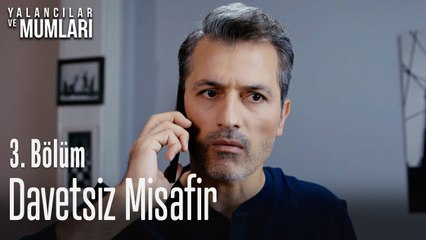Davetsiz misafir - Yalancılar Ve Mumları