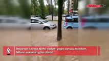 Milano'da sokaklar göle döndü, metro istasyonu sular altında kaldı