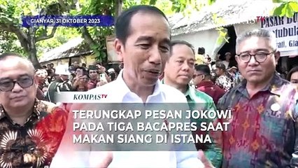 Terungkap Pesan Jokowi untuk Tiga Bacapres Saat Makan Siang di Istana