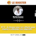 Le Booster : A chaque jour ses efforts pour réussir à atteindre ses objectifs