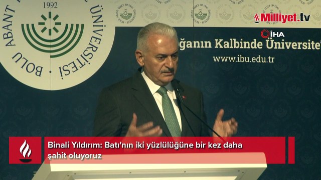 Binali Yıldırım: Batı'nın iki yüzlülüğüne bir kez daha şahit oluyoruz