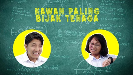 Kawan Paling 'Bijak Tenaga'