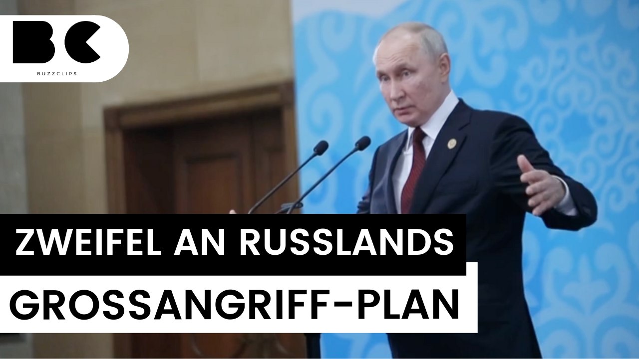 Zweifel an Russlands Großangriff-Plan auf Ukraine