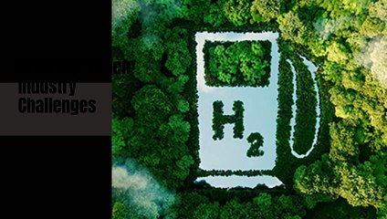 Green Hydrogen Industry Challenges video
