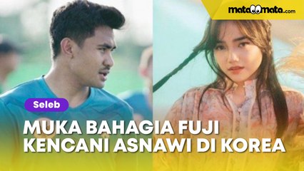 Salting Kencani Asnawi Mangkualam di Korea, Muka Bahagia Fuji Bikin Salfok: Pantes Gak Mau Pulang