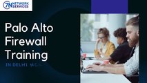 Palo Alto Firewall Training with Live Projects in Delhi NCR