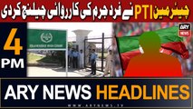 ARY News 4 PM Headlines 25th October 2023 | Chairman PTI challenges proceedings of indictment