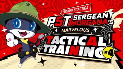 Persona 5 Tactica - Sergeant Morgana's Forth Marvelous Tactical Training for New Recruits!