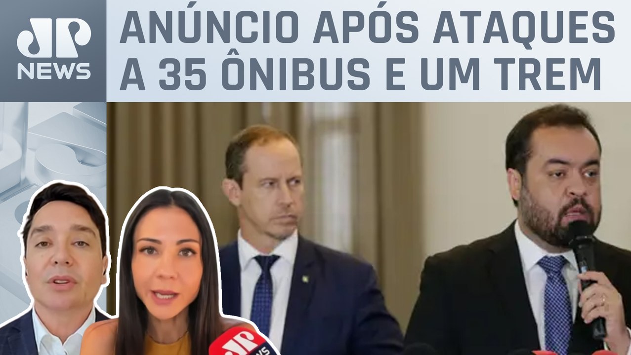 Cláudio Castro e Capelli negociam força-tarefa no Rio de Janeiro; Dantas e Amanda Klein analisam