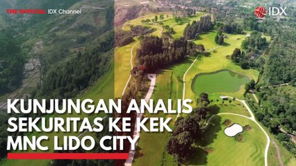 Kunjungan Analis Sekuritas ke KEK MNC Lido City