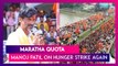 Maratha Quota: Manoj Jarange Patil On Hunger Strike Again, Claims Govt Not Serious About Reservation