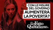 Con le misure del governo la povertà aumenterà ancora di più? Segui la diretta con Peter Gomez
