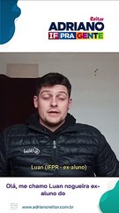 Adriano - Depoimento - Luan (IFPR ex-aluno) 9-16