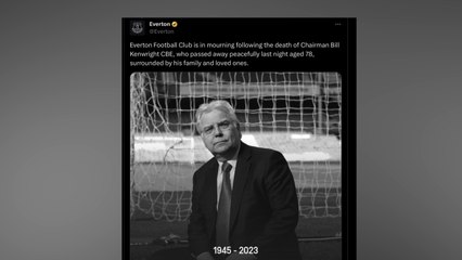 Everton Chairman Bill Kenwright dies aged 78 - LiverpoolWorld Headlines