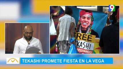 Tekashi promete fiesta en La Vega | El Despertador