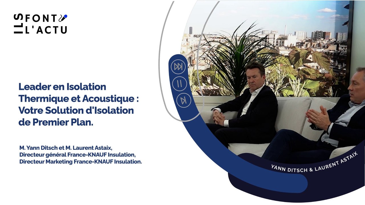 KNAUF INSULATION: Leader en Isolation  Thermique et Acoustique :  Votre Solution d'Isolation  de Premier Plan.