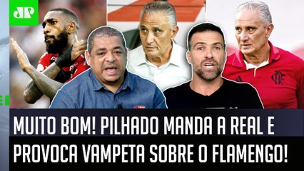 "Eu TENHO UMA NOTÍCIA pra TE DAR! O Flamengo está..." Pilhado MANDA A REAL e PROVOCA Vampeta!