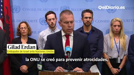 El embajador israelí ante la ONU: "El secretario general debe dimitir"