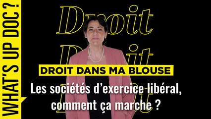 Droit dans ma blouse : je suis praticien libéral, dois-je passer en société d'exercice libéral ?