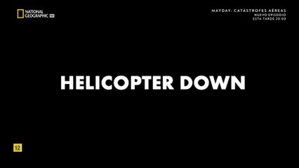 Mayday: catástrofes aéreas T3E7 Helicóptero derribado (HD)