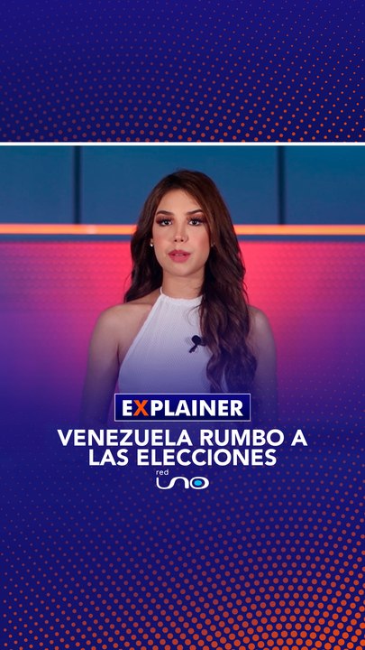 #RedUnoExplainer | Venezuela rumbo a las elecciones
