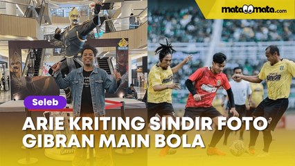 Sindir Komika yang Unggah Foto Gibran Main Bola, Arie Kriting: Mau Bernegara Apa Mau Bikin Klub Bola Amatir?