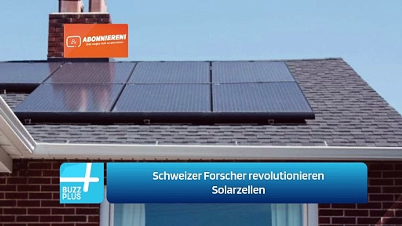 Schweizer Forscher revolutionieren Solarzellen