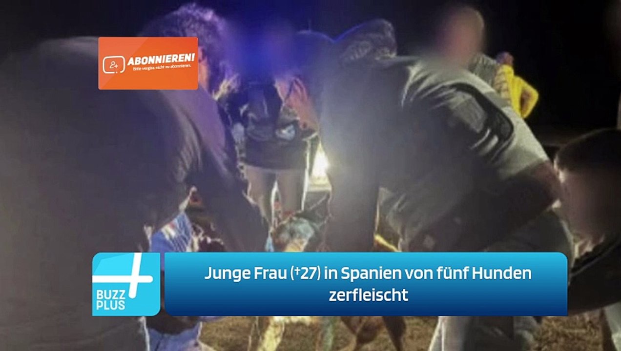 Junge Frau (†27) in Spanien von fünf Hunden zerfleischt