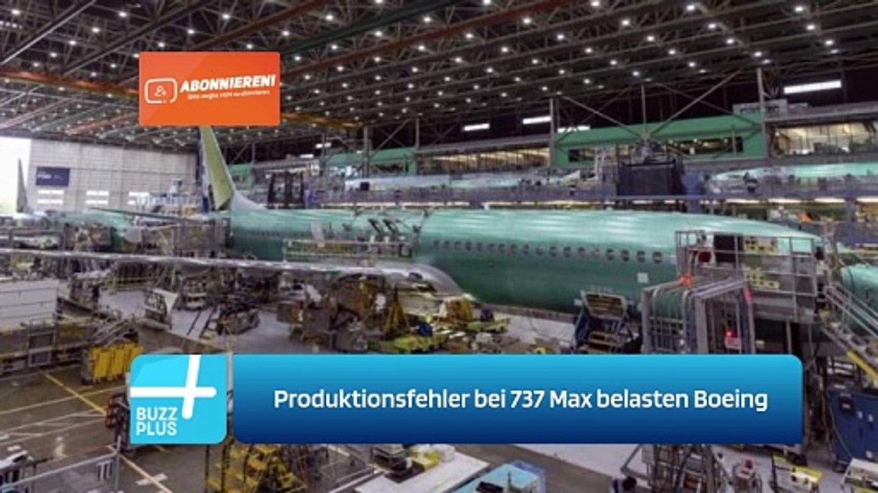 Produktionsfehler bei 737 Max belasten Boeing